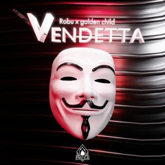 Robu & golden child - Vendetta