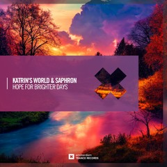 Katrin's World & Saphron - Hope For Brighter Days