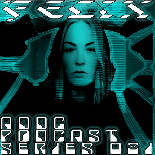 felix - addC podcast series 081 - Techno