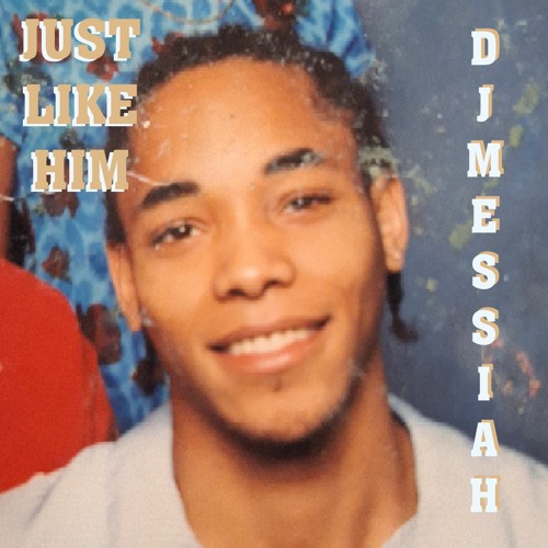 Stream Just Like Him By Dj Messiah (i Spilled Lava On The Track 