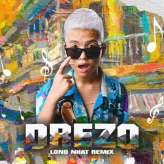 Drezo - Long Nhat [Original Mix]