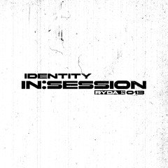 IDENTITY IN:SESSION 013 - RYDA