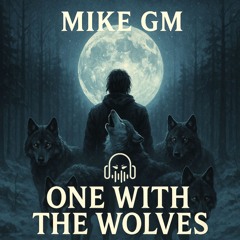 ONE WITH THE WOLVES (BUMPING RMX)