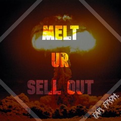 MELT UR SELL OUT - FAR FROM. MEGA EDIT (free dl)