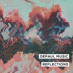dePaul Music - Reflections
