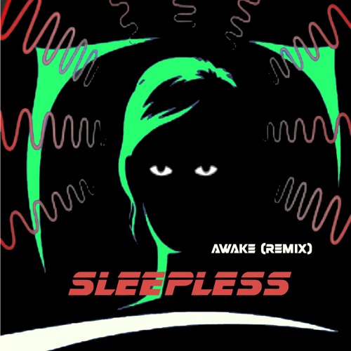 Awake (Sleepless Remix)