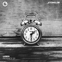 FOKUZ24266 // Lumia and Bazil - Patience EP