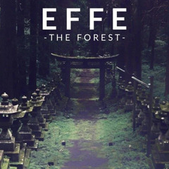 EFFE - the forest