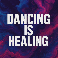 Dancing is Healing Liquid Remix