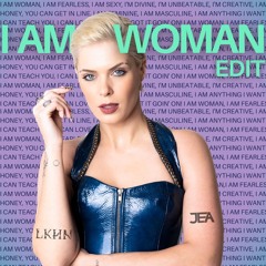 I AM WOMAN x Dawn Penn (JEA x Lkhn Edit)