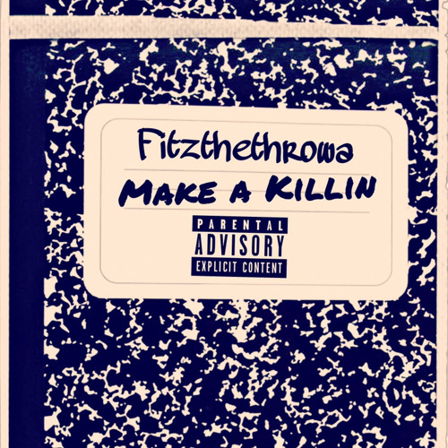 Make a killin