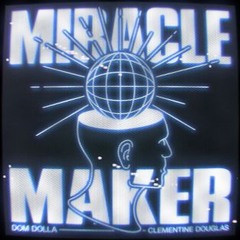 Miracle Maker - Tauz Bootlegs