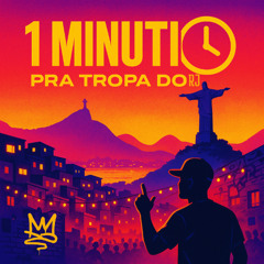 1 MINUTIN PRA TROPA DO RJ (Dj Cx Da Vl, Dj Shine Mp, Mc Pretchako, Dg Do Brooklyn)