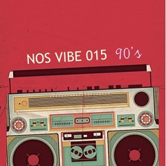 NOS VIBE 015 (90'S)