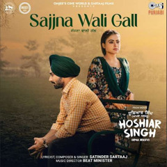 Sajjna Wali Gall Satinder Sartaaj