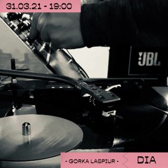 Gorka Mix @ Diaradio! (Marzo 2021)