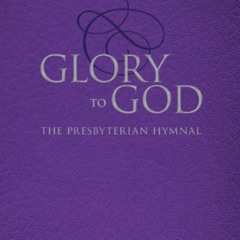 FREE PDF ✏️ Glory to God (Purple Pew Edition, Ecumenical) by  Presbyterian Publishing