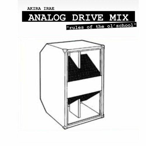 Akira Irae - Analog Drive (rules Of The Oldschool) - OCT 2021 - FREE DOWNLOAD