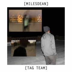 [TAG TEAM] ◍ ft. MightyMc x Obsurd