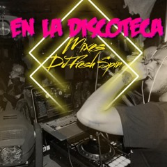 EN LA DISCOTECA MIXES IN ORDER