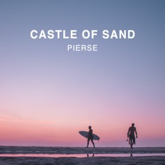 Pierse - Castle Of Sand