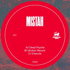 Mistah - 'Dead Psyche EP' - Foundation Audio [FA053]