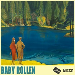 Good Life Mix Series 131: Baby Rollén