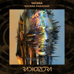 SAYANA 'Sayana Paradise' | 20/03/2022