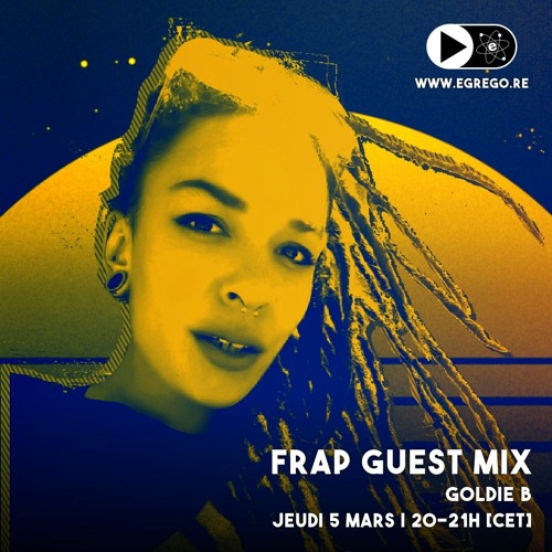 FRAP Guest Mix - Goldie B (Mars 2020)