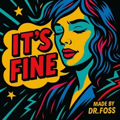 It’s Fine