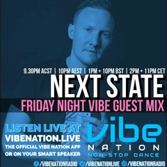 VIBE NATION RADIO - GUEST MIX WITH NEXT STATE - 07:05:2021
