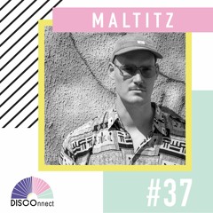 #37 Maltitz - DISCOnnect cast