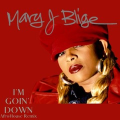 Mary J. Blige - I'm Goin' Down (Robbie Tolan AfroHouse Edit)