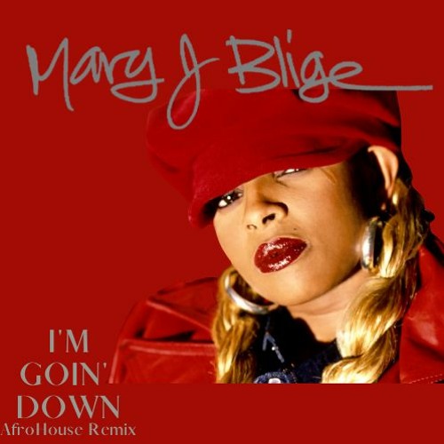 Mary J. Blige - I'm Goin' Down (Robbie Tolan AfroHouse Edit)