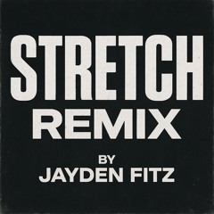 Stretch -Remix