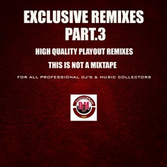 ALL DJ's GET YOUR NEW REMIX PACK (EXCLUSIVE REMIXES) (NOT A MIXTAPE) (PLAYOUT HQ MP3 SONGS)▶