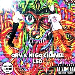 ORV & Nigo Chanel - LSD (prod. 222quiet) (Fornever Exclusive)