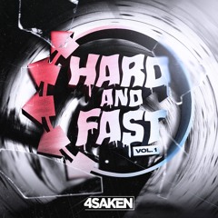 4SAKEN - HARD & FAST Vol.1