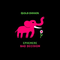 Ephemere - Bad Decision (Extended Mix)