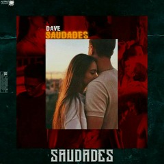 SAUDADES