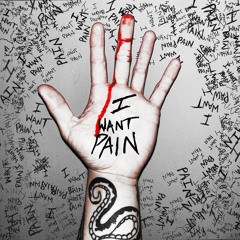 I Want Pain