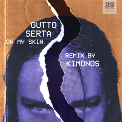 Gutto Serta, Bill Browne feat. Ren Ocean - On My Skin (Original Mix - Edit)