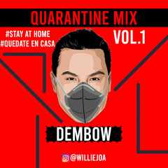 Cuarentena Dembow Mix Vol.1 - Dj WillieJoa