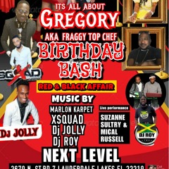 DJ ROY GREGORY BIRTHDAY RED & BLACK AFFAIR FL. 4.23.22 LIVE AUDIO