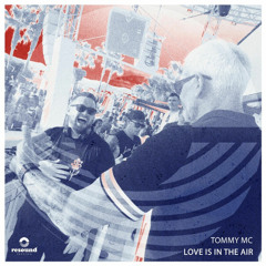 Tommy Mc - Love Is In The Air [OUT NOW, HIT BUY]