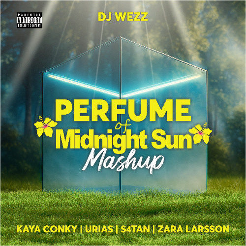 Stream Perfume of Midnight Sun (MASHUP) by WEZZ | Listen online for ...