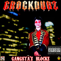 GANGSTA'Z BLOCKZ (CLIP)
