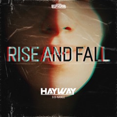Hayway & B-Nance - Rise And Fall [GBE114]