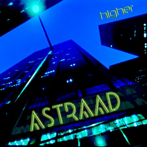 ASTRAAD - Higher