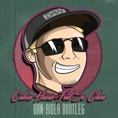 Calvin Harris- Feel So Close (Dan-Rider Bootleg)[Hardstyle Remix]